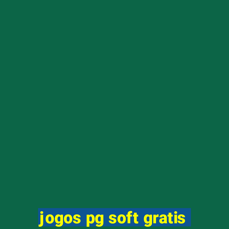 jogos pg soft gratis